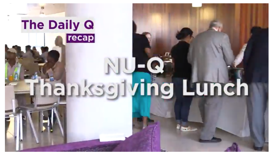 The Daily Q recap: Thanksgiving at NU-Q