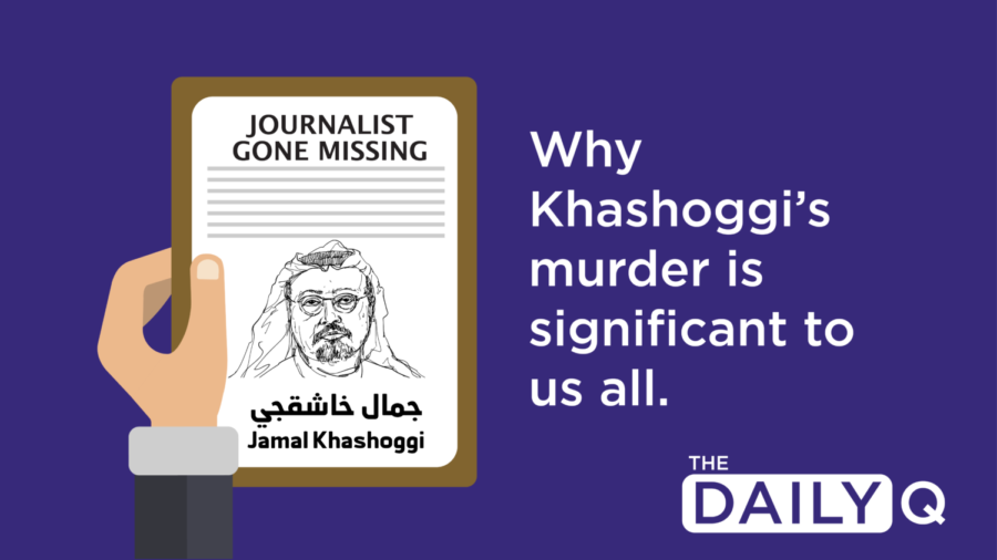 Why Khashoggis Murder is Significant to Us All