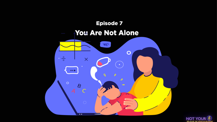 Season 2 Ep. 7: You Are Not Alone