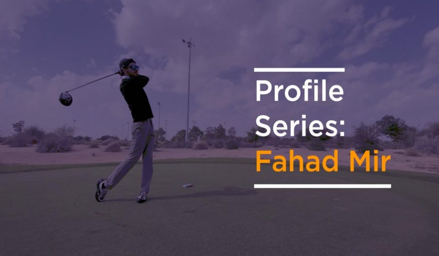 Profile Series: Fahad Mir