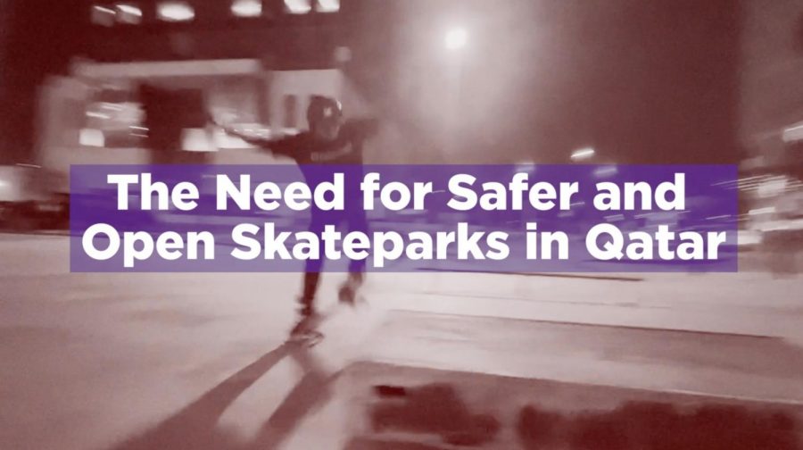 The Need for Safer and Open Skateparks in Qatar